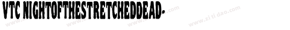 VTC NightOfTheStretchedDead字体转换